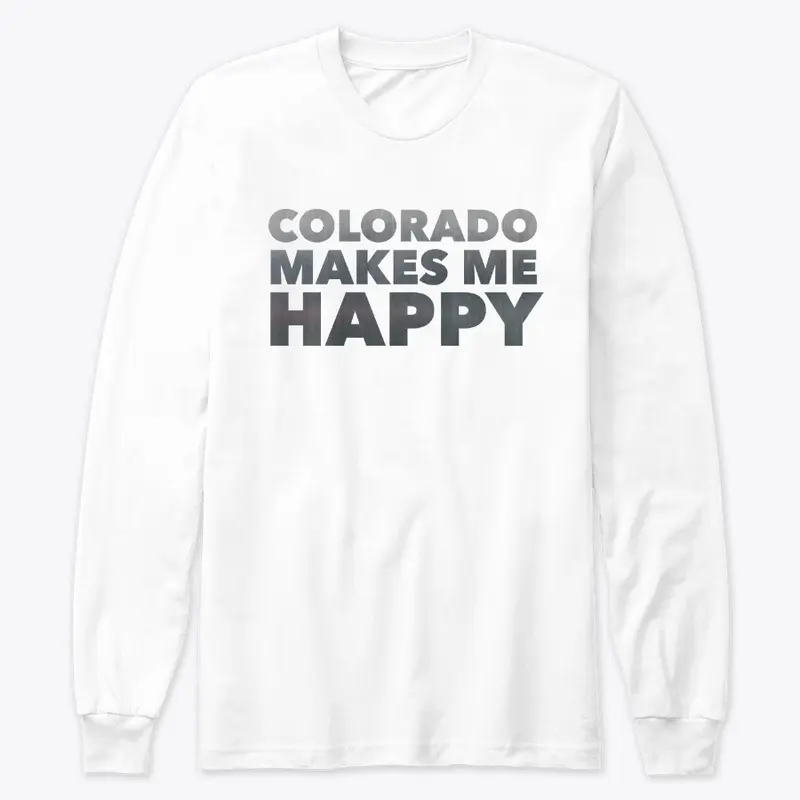 Colorado Makes Me Happy Gear